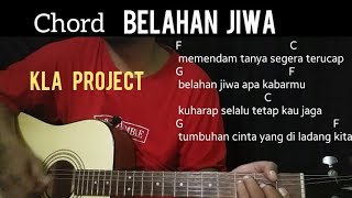 Video thumbnail of "Kla Project - Belahan Jiwa | Chord + Kunci Gitar"