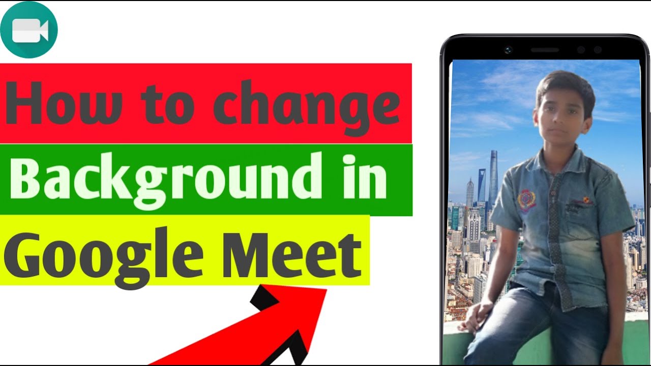 How To Change Background In Google Meet Android Ll How To Change