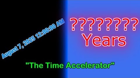 The Time Accelerator