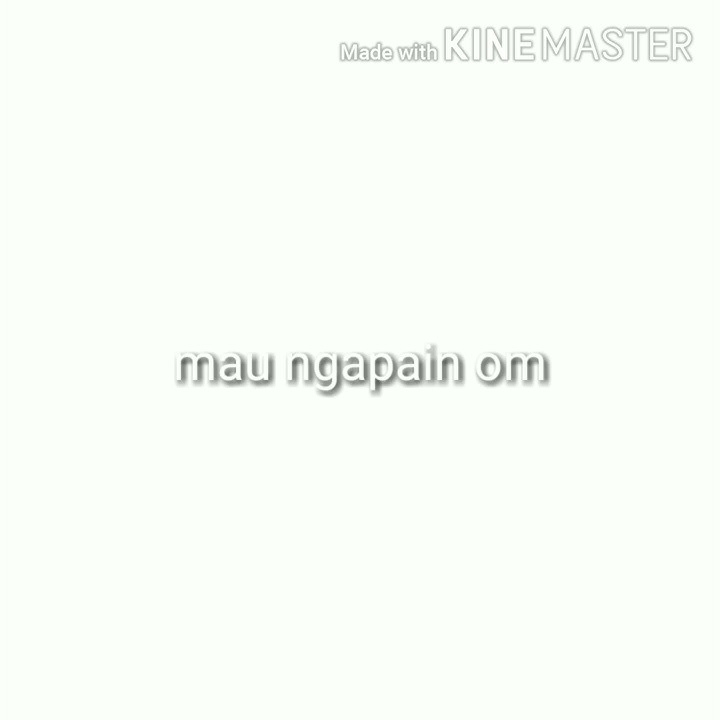 Mau ngapain om durasi 1 detik