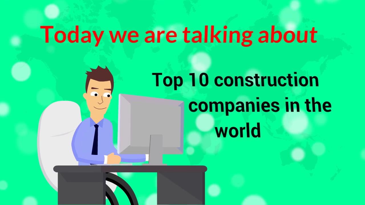 Top 10 construction companies in world - YouTube
