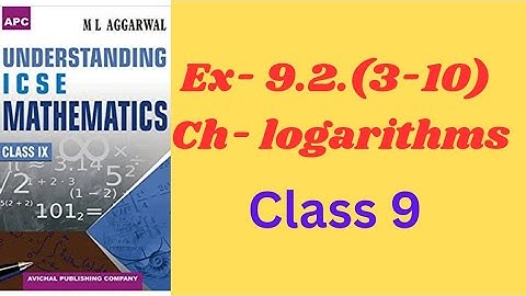 9.logarithm.ex-9.2(3-10).class 9.ml aggarwal. icse math.