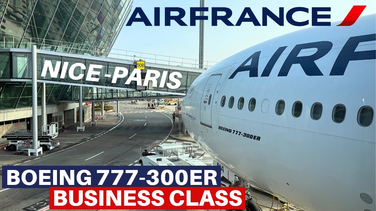 AIR FRANCE BOEING 777-300ER (Business Class) | Nice - Paris | Flight Review