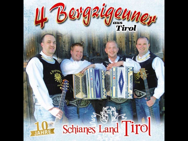 4 Bergzigeuner aus Tirol - Mein Herz gehört Tirol