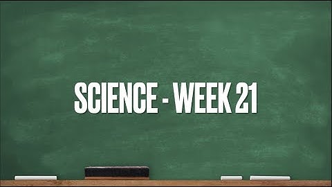 CC Cycle 1 Week 21 Science