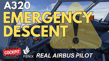A320 Emergency Descent EXPLAINED by Real Airbus Pilot | MSFS 2024 Tutorial