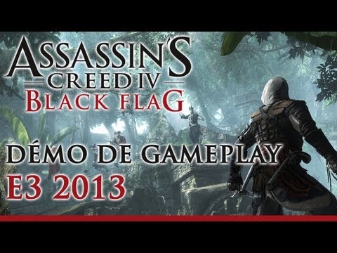 Assassin's Creed 4 Black Flag - Démo de gameplay - E3 2013 [FR]