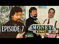 Egap 7 money inc part one