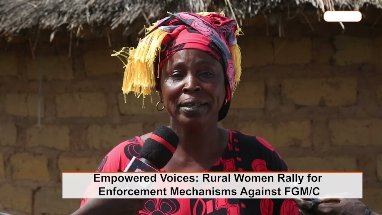 Empowered Voices: Rural Women Rally for Enforcement Mechanisms Against FGM/C