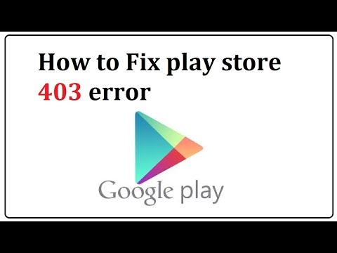 play store 403 error fix