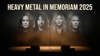 Heavy Metal In Memoriam 2025 Remembering Fallen Legends