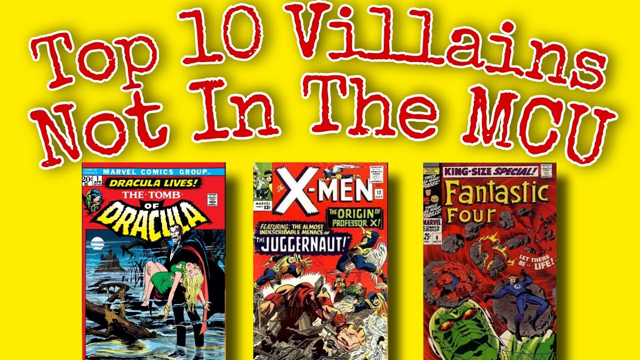 Top 10 Marvel Villains Not in The MCU by CBSI YouTube