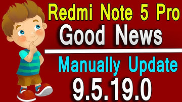 Redmi Note 5 Pro Miui 9 5 19 0 Stable Rom Manually Update Now