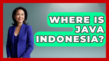 Where Is Java Indonesia? - Exploring Southeast Asia