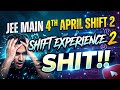 4th April shift 2 EXPERIENCE|| JEE MAINS || #nta #jeemain #viral #mhtcet #youtube #jeeaspirants 