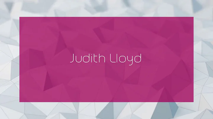 Judith Lloyd - appearance