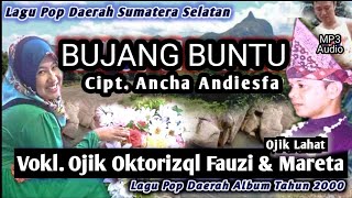 Download Lagu Bujang Buntu Lagu pop daerah Sumatera selatan. @anchalahate MP3