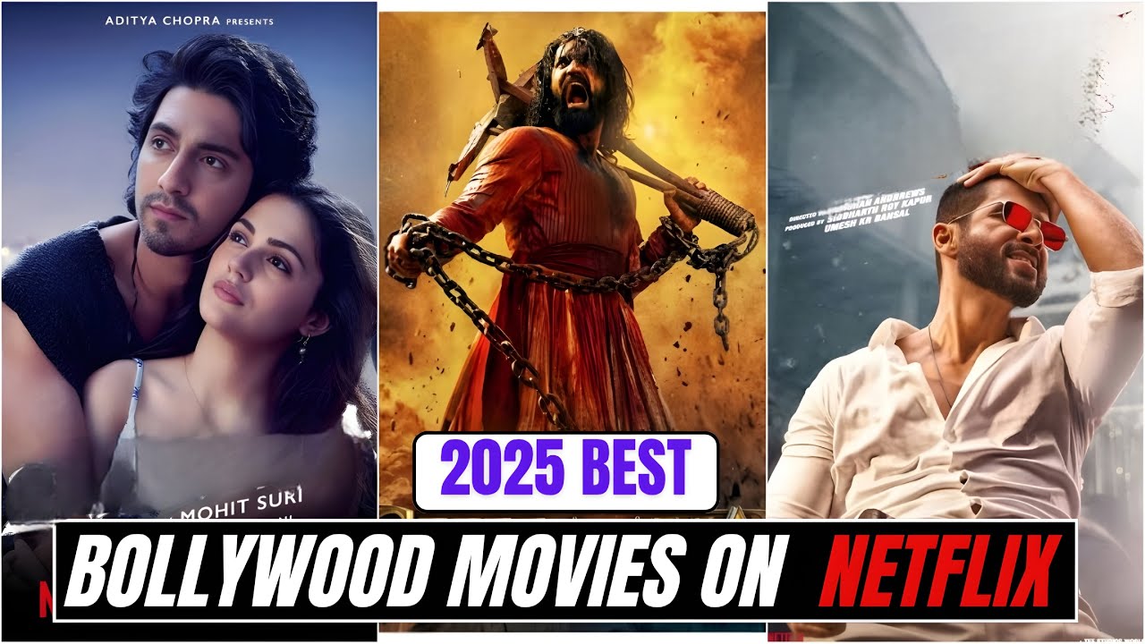 7 Best Bollywood Movies of 2025 on Netflix | 2025 Best Movies on ...