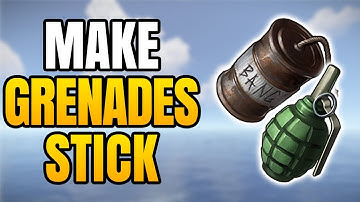 How To Make Grenades Stick To Walls In Rust