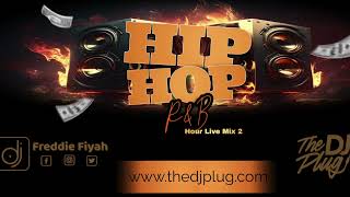 Hip Hop & R&B Hour Live Mix 2