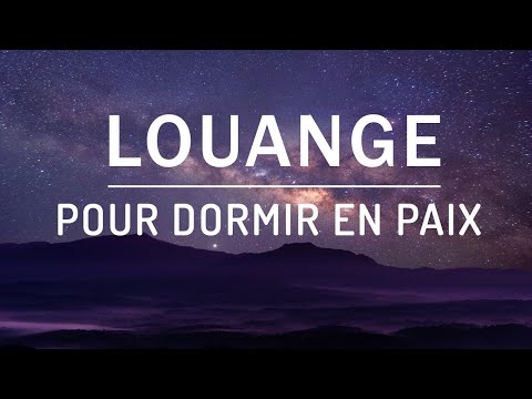 Louange pour Dormir - Louange et Adoration du Soir Avant de Dormir 2023