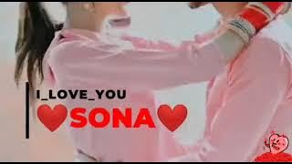 I love you Sona Name lovers cute couples ❤️ love status video comments your name