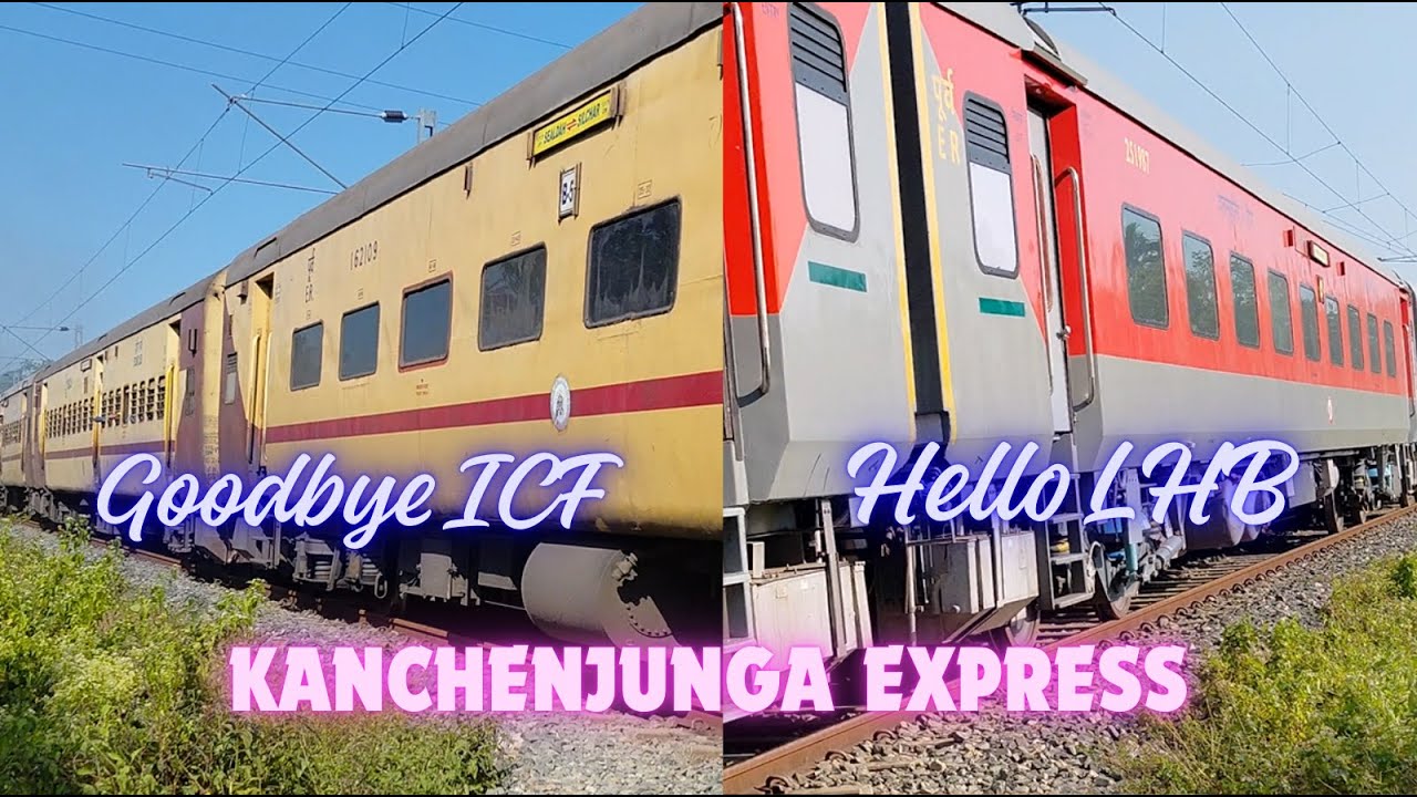 End of an era : Last ICF run and First LHB run of Kanchenjunga Express