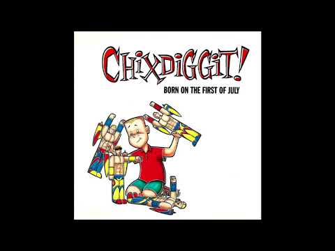 Chixdiggit! - 2000 Flushes