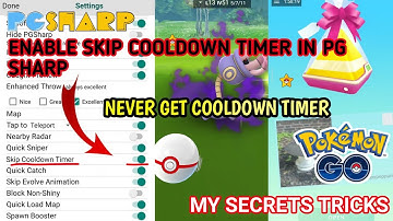 How to get never cooldown timer in Pokemon Go. enable skip Cooldown Timer in pg sharp