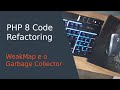Fiz um simples POC de como funciona o WeakMap, a nova funcionalidade do PHP 8!