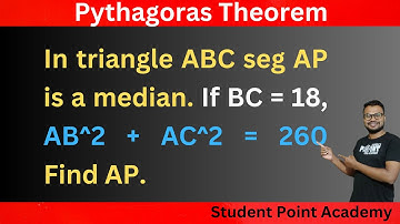 In triangle ABC seg AP is a median. If BC = 18, AB^2 + AC^2 = 260 Find AP.