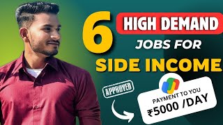 TOP 6 HIGH DEMAND SKILLS FOR SIDE INCOME | SIDE INCOME IDEAS FOR STUDENTS | WORK FROM HOME 2024