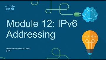 CCNA Module 12: IPv6 Addressing - Introduction to Networks (ITN)