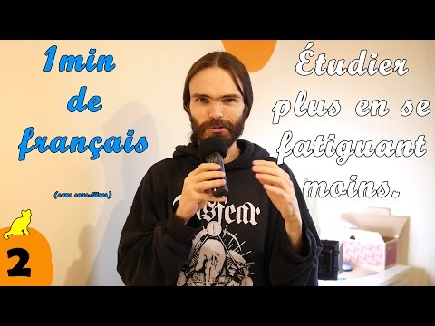 1min de français #2 - Étudier plus en se fatiguant moins (자막 없는 프랑스어 동영상!)