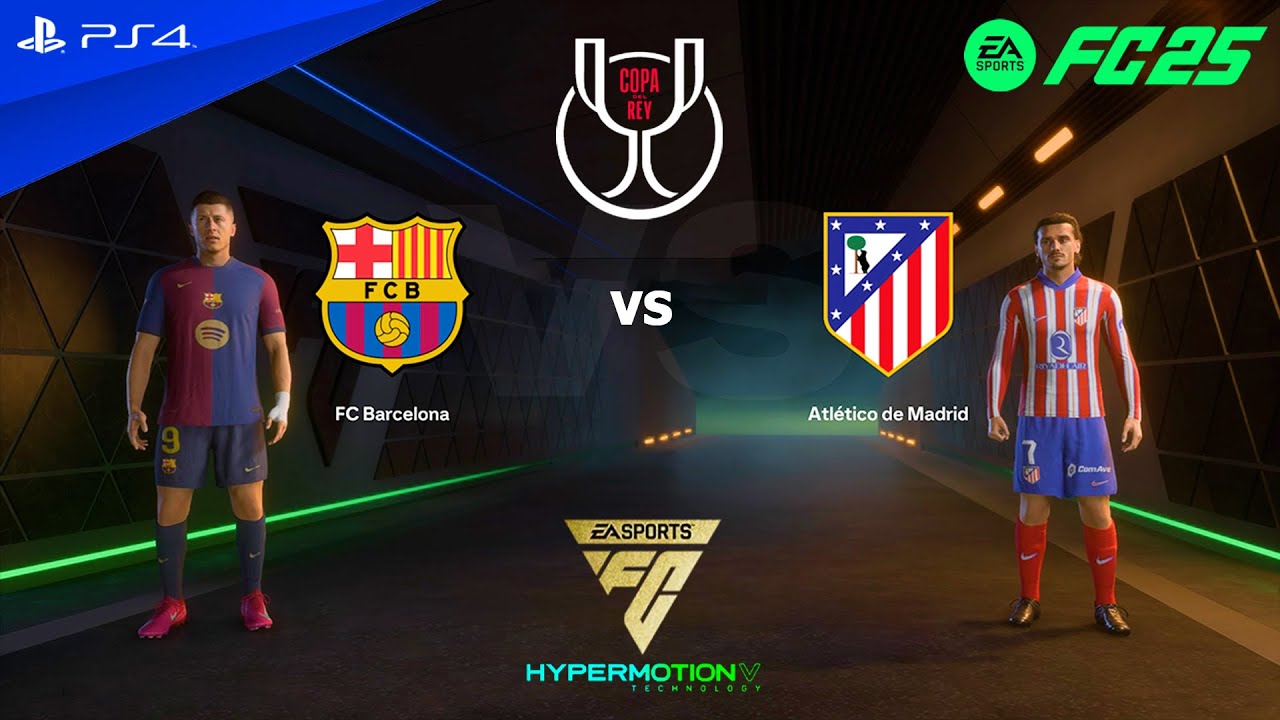 FC 25 PS4 Pro - FC Barcelona vs Atlético Madrid | Copa del Rey ...