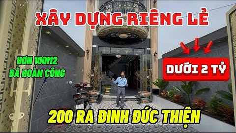 Hơn 100m2 nhà 1 trệt 1 lầu tận 3 phòng ngủ đường 🚛 thông sát Đinh Đức Thiện dưới 2 tỷ đã hoàn công