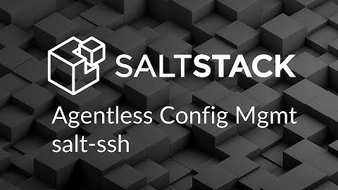SaltStack agentless configuration management using salt-ssh