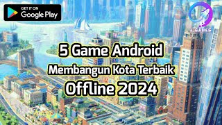 5 Game Android membangun kota terbaik 2024