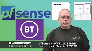 pfSense & BT Full Fibre Broadband - EASY SET UP 2023 |   PPPoE Setup for BT FTTP 900