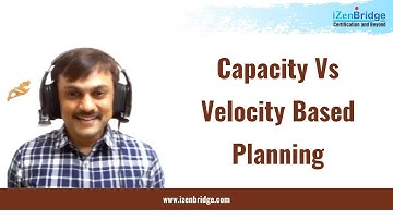 Capacity Vs Velocity Based Planning : iZenBridge
