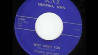 KAY~1001 -Charlie Feathers - Why Don't You chords