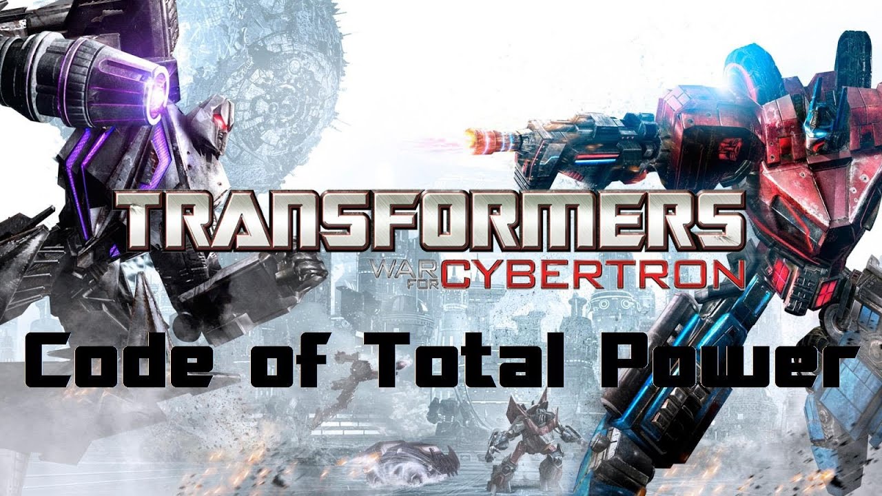 Transformers War for Cybertron Walkthrough Code of Total Power YouTube