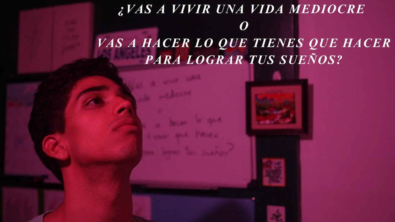 short film-VAS A VIVIR UNA VIDA MEDIOCRE o VAS HACER LO QUE TIENES QUE ...