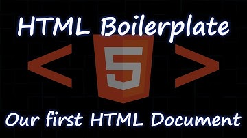 HTML Boilerplate - Our First HTML Document - HTML Tutorial 02