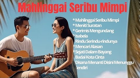 Lagu Malaysia Pengantar Tidur || Lagu Malaysia Terpopuler 2025 #mahlinggaiseribumimpi