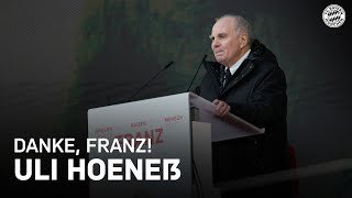 Die Rede von Uli Hoeneß zu Ehren von Franz Beckenbauer