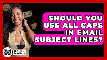 Should You Use All Caps In Email Subject Lines? - TheEmailToolbox.com
