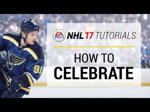 NHL 17 TUTORIALS | HOW TO CELEBRATE 