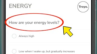 Traya App How are your energy levels kya hota hai