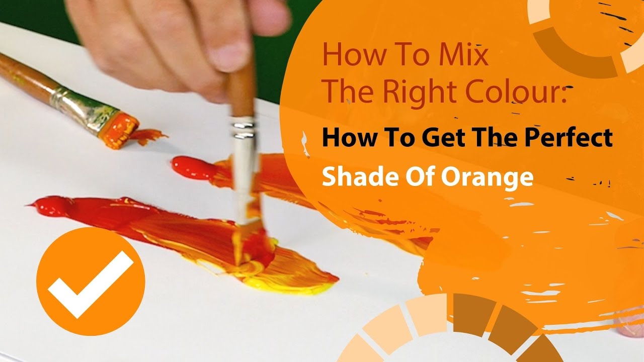 How to mix the perfect shade of Orange 